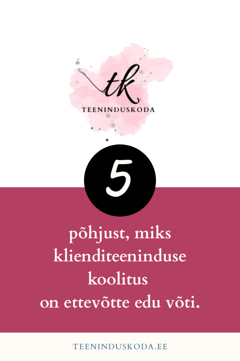 5 põhjust miks klienditeeninduse koolitus on ettevõtte edu võti.